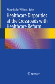 Healthcare Disparities at the Crossroads with Healthcare Reform