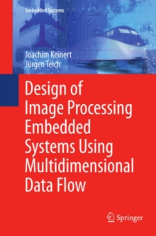 Design of Image Processing Embedded Systems Using Multidimensional Data Flow