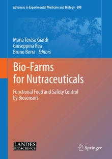 Bio-Farms for Nutraceuticals : Functional Food and Safety Control by Biosensors