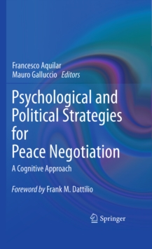 Psychological and Political Strategies for Peace Negotiation : A Cognitive Approach