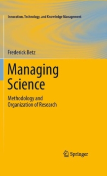 Managing Science : Methodology and Organization of Research