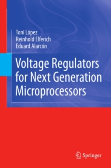 Voltage Regulators for Next Generation Microprocessors