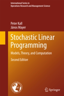 Stochastic Linear Programming : Models, Theory, and Computation