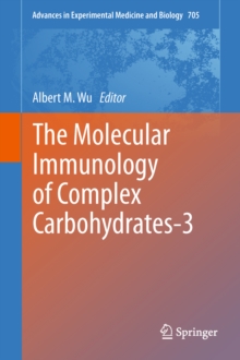 The Molecular Immunology of Complex Carbohydrates-3