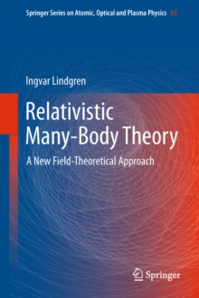 Relativistic Many-Body Theory : A New Field-Theoretical Approach