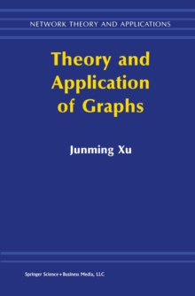 Theory and Application of Graphs