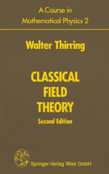 A Course in Mathematical Physics 2 : Classical Field Theory