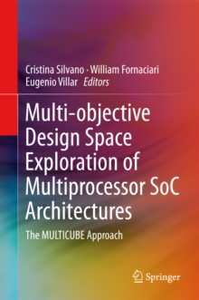 Multi-objective Design Space Exploration of Multiprocessor SoC Architectures : The MULTICUBE Approach