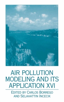 Air Pollution Modeling and Its Application XVI