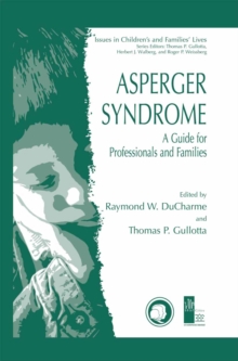 Asperger Syndrome : A Guide for Professionals and Families