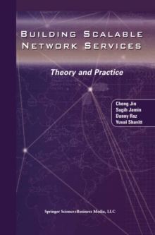 Building Scalable Network Services : Theory and Practice