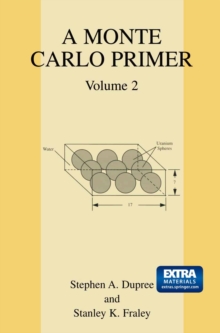 A Monte Carlo Primer : Volume 2