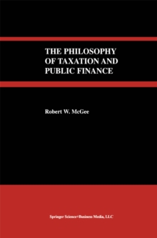 The Philosophy of Taxation and Public Finance