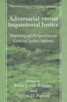 Adversarial versus Inquisitorial Justice : Psychological Perspectives on Criminal Justice Systems