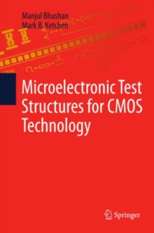 Microelectronic Test Structures for CMOS Technology