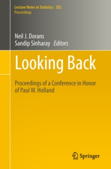 Looking Back : Proceedings of a Conference in Honor of Paul W. Holland