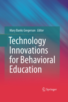 Technology Innovations for Behavioral Education