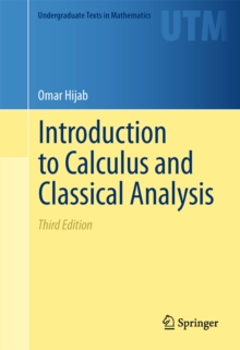 Introduction to Calculus and Classical Analysis