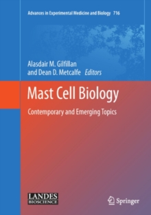 Mast Cell Biology : Contemporary and Emerging Topics