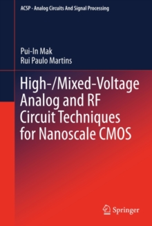 High-/Mixed-Voltage Analog and RF Circuit Techniques for Nanoscale CMOS