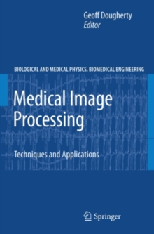 Medical Image Processing : Techniques and Applications