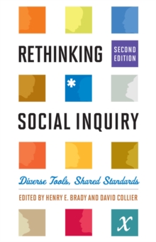 Rethinking Social Inquiry : Diverse Tools, Shared Standards