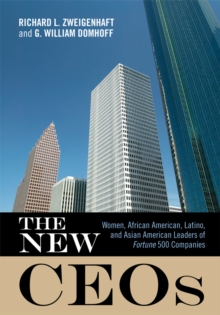 The New CEOs : Women, African American, Latino, and Asian American Leaders of Fortune 500 Companies, EPUB eBook The New CEOs : Women, African American, Latino, and Asian American Leaders of Fortune 500 Companies, EPUB eBook