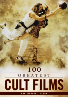 100 Greatest Cult Films, Hardback Book 100 Greatest Cult Films, Hardback Book