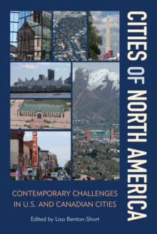 Cities of North America : Contemporary Challenges in U.S. and Canadian Cities, Hardback Book Cities of North America : Contemporary Challenges in U.S. and Canadian Cities, Hardback Book