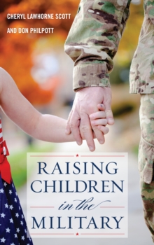 Raising Children in the Military, Hardback Book Raising Children in the Military, Hardback Book