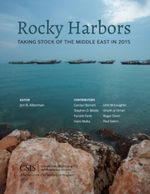 Rocky Harbors : Taking Stock of the Middle East in 2015, Paperback / softback Book Rocky Harbors : Taking Stock of the Middle East in 2015, Paperback / softback Book