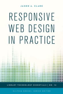 Responsive Web Design in Practice, Hardback Book Responsive Web Design in Practice, Hardback Book