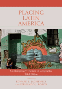 Placing Latin America : Contemporary Themes in Geography, Hardback Book Placing Latin America : Contemporary Themes in Geography, Hardback Book