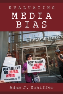 Evaluating Media Bias, Paperback / softback Book Evaluating Media Bias, Paperback / softback Book