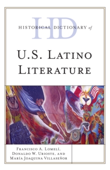 Historical Dictionary of U.S. Latino Literature, Hardback Book Historical Dictionary of U.S. Latino Literature, Hardback Book