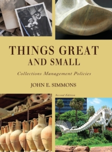 Things Great and Small : Collections Management Policies, Hardback Book Things Great and Small : Collections Management Policies, Hardback Book