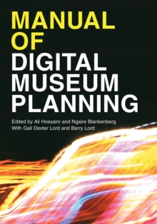 Manual of Digital Museum Planning, Paperback Book Manual of Digital Museum Planning, Paperback Book