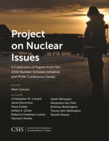 Project on Nuclear Issues : A Collection of Papers from the 2016 Nuclear Scholars Initiative and PONI Conference Series