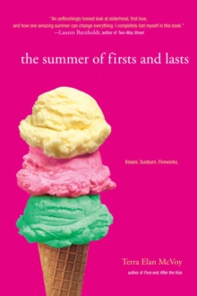 The Summer of Firsts and Lasts