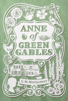 Anne of Green Gables, Paperback / softback Book Anne of Green Gables, Paperback / softback Book