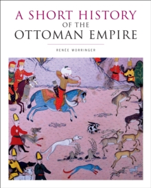 A Short History of the Ottoman Empire