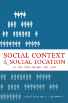 Social Context and Social Location in the Sociology of Law