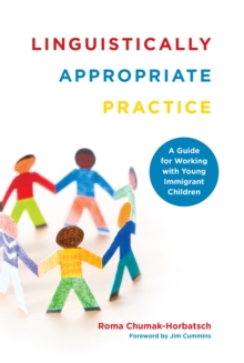 Linguistically Appropriate Practice : A Guide for Working with Young Immigrant Children