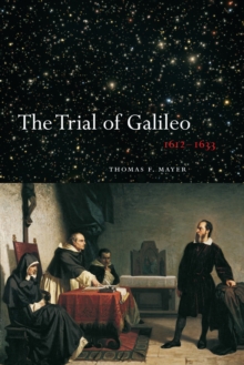 The Trial of Galileo, 1612-1633, Paperback / softback Book The Trial of Galileo, 1612-1633, Paperback / softback Book