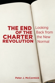 The End of the Charter Revolution : Looking Back from the New Normal