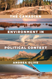 The Canadian Environment in Political Context, Paperback / softback Book The Canadian Environment in Political Context, Paperback / softback Book