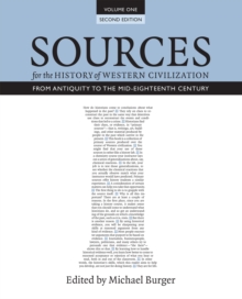 Sources for the History of Western Civilization, Volume I : From Antiquity to the Mid-Eighteenth Century, Second Edition