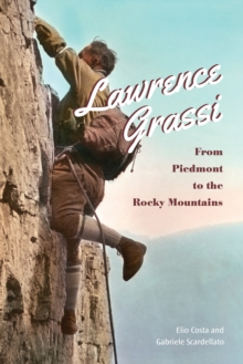 Lawrence Grassi : From Piedmont to the Rocky Mountains