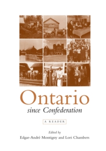 Ontario Since Confederation : A Reader