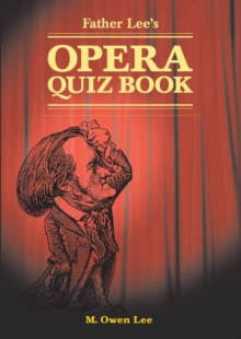 Father Lee's Opera Quiz Book